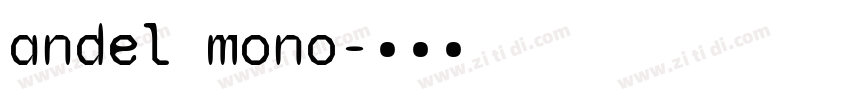 andel mono字体转换